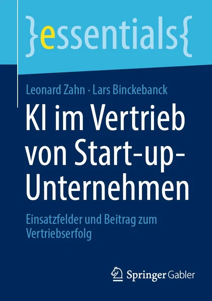 Buchcover: KI im Vertrieb von Start-up-Unternehmen, Leonard Zahn und Lars Binckebanck
